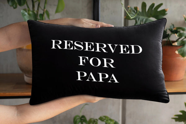 Text Pillow-Reserved For Papa Apricot